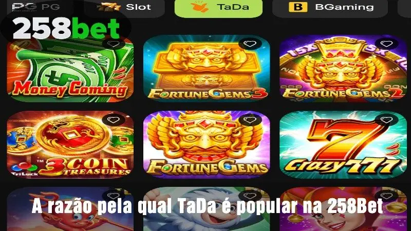 A razão pela qual TaDa é popular na 258Bet