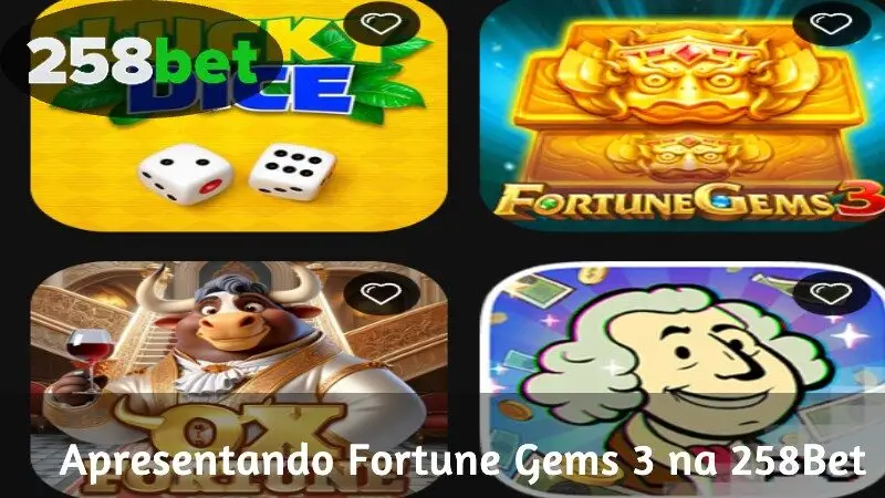 Apresentando Fortune Gems 3 na 258Bet