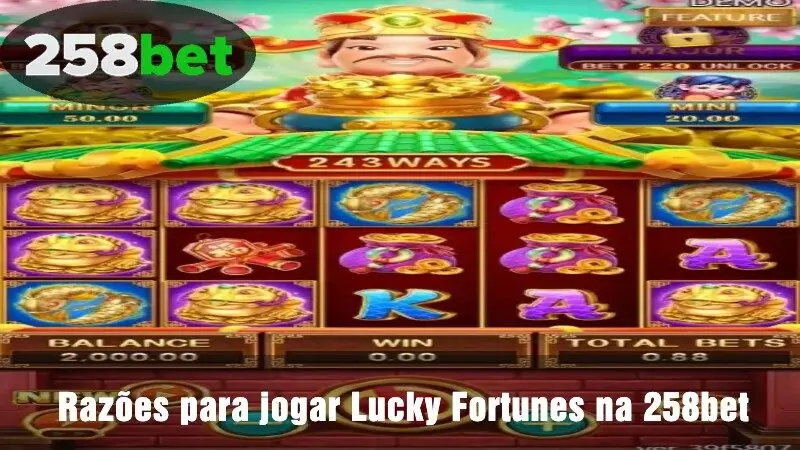 Razões para jogar Lucky Fortunes na 258bet