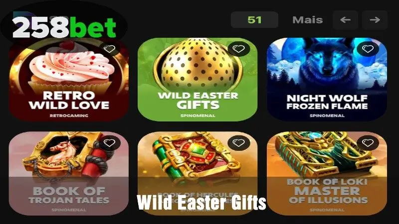 Wild Easter Gifts na 258bet – Jogue jogos emocionantes e tenha a chance de ganhar muito